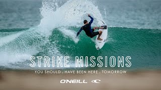  Strike Missions: You Should Have Been Here Tomorrow