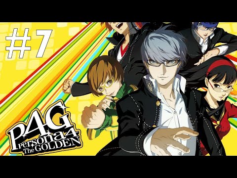 Persona 4 Golden - Full Playthrough Pt. 7