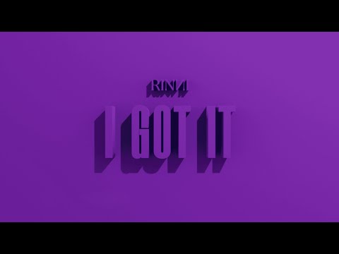 RINNI - I Got It (Official Lyrics Video)