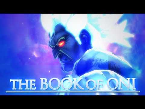 The Book of Oni - A quick tutorial / guide to playing Oni - SSF4AE 2012