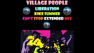 Village People Liberation (Kike Summer Can&#39;t Stop Extended Mix) (2022)