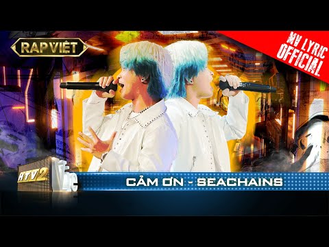 Seachains rực cháy với lời Cảm Ơn chân thành | Rap Việt - Mùa 2 [Live Stage]