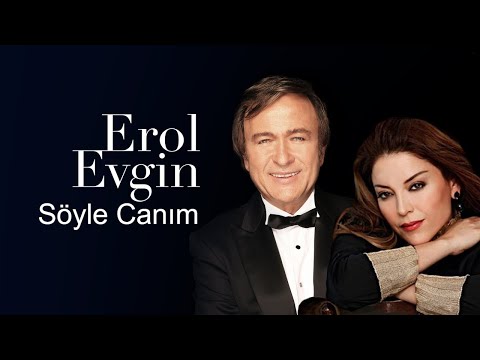 Erol Evgin & Aşkın Nur Yengi - Söyle Canım ( Video Klip )