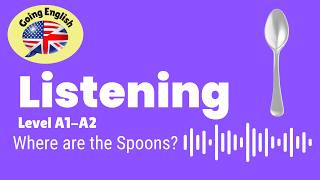 Listening Practice A2 | Missing Spoons in the Kitchen 🍴 | Kitchen Vocabulary