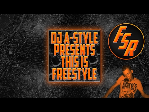 DJ A-Style Presents: This Is Freestyle EP#021