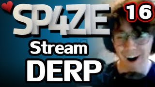 ♥ Stream Derp - #16 It's OK