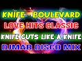 BEST LOVE HITS CLASSIC KNIFE BOULEVARD DISCO BOMB MIX 2023 DJMAR DISCO TRAXX