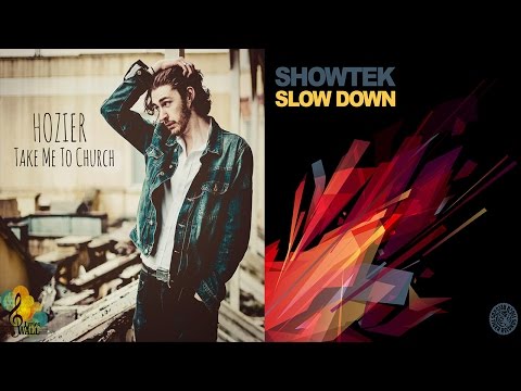 Hozier - Take Me To Church Vs Showtek - Slow Down ( HardRage EDM Mashup)