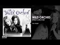 Wild Orchid He S Alright