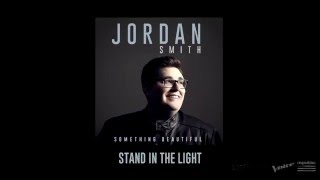 Jordan Smith &quot;Stand In The Light&quot; (Official Audio)