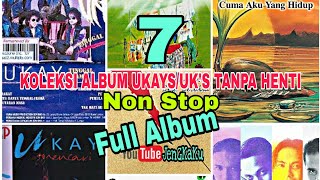 Download lagu Koleksi 7 Album Ukays/Uk's Tanpa Henti (Non Stop) mp3
