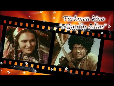 AYGYTLY ADİM TÜRKMEN KİNOFİLİM | Türkmen Kino Aygytly Adiim