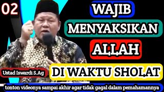 Download lagu WAJIB MENYAKSIKAN ALLAH DI WAKTU SHOLAT Agar Khusyuk Kepada Allah | Kajian Tauhid Ustad Iswardi S.Ag mp3