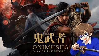 【鬼武者 way of the sword】難易度『鬼殺』でズバッとキメていく配信！
