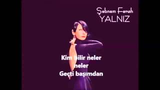 Şebnem Ferah-Yalnız Lyrics