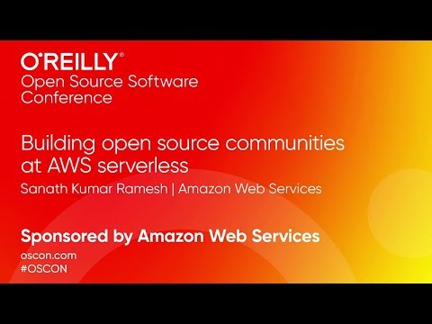 Building Open Source Communities at AWS Serverless