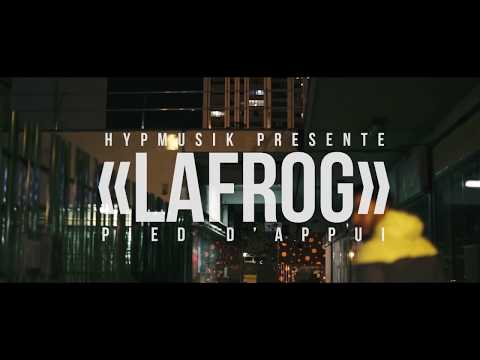 Lafrog - Pied d'appui (Clip Officiel)