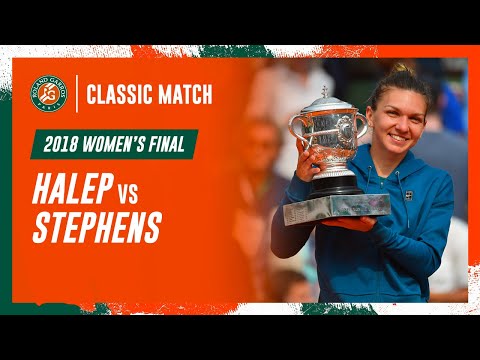 Halep vs Stephens 2018 Women's final | Roland-Garros Classic Match