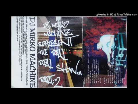 DJ Mirko Machine - The Real Deal Radio Show Part 2 (1997) Side B