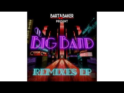 Bart&Baker - Big Band (Aleksey Kraft English House Remix) [feat. Charlie Magoo, Pete Thomas & The Ho