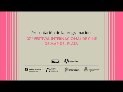 Festival Internacional de Cine de Mar del Plata Presentación de la programación de su 37.ª edición