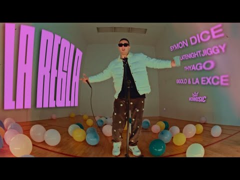 La Regla - Symon Dice, LATENIGHTJIGGY, Gigolo & La Exce, Thyago (Video Oficial)