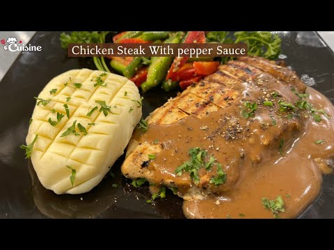 Chicken Steak With Black Pepper Sauce Recipe | Chicken Steak With Demi Glace | Cuisine by us