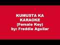 Freddie Aguilar Kumusta Ka Karaoke Female Key