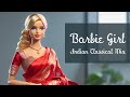 Barbie Girl Indian Classical Version Mahesh Raghvan