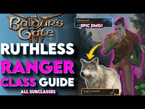 RUTHLESS Ranger Class Guide For Baldur's Gate 3! - (Baldurs Gate 3 Ranger Build Guide)