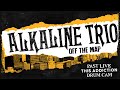 Alkaline Trio - Off the Map (Past Live 2014) - Derek Grant Drum Cam