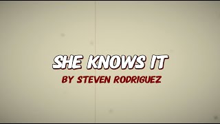 Download lagu She Knows It by Steven Rodriguez mp3 Download lagu She Knows It by Steven Rodriguez mp3