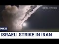 Israel launches retaliatory strike on Iran