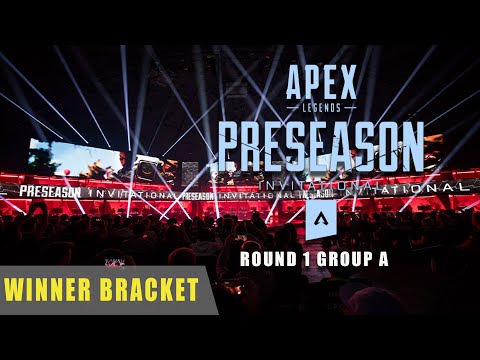 Apex Legends - Preseason Invitational 2019 | Winner Round 1 Group A