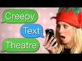 ETC Archive Creepy Text Theatre Ep 6 Holiday Edition