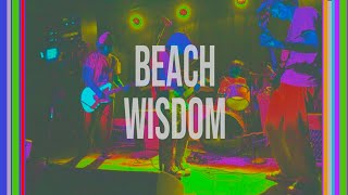 Beach Wisdom Music Video