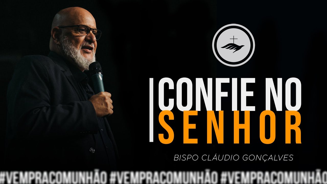 Confie no Senhor l BISPO CLAUDIO GONÇALVES #vempracomunhao