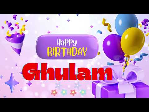 Ghulam Happy birthday _Happy birthday song