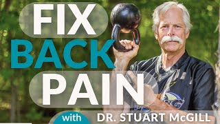 Mind Blowing Ways to Fix Back Pain with Dr. Stuart McGill