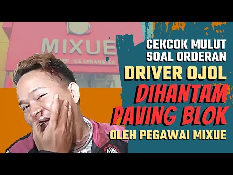 RIBUT DENGAN PEGAWAI MIXUE, DRIVER OJOL DIHANTAM PAVING BLOK