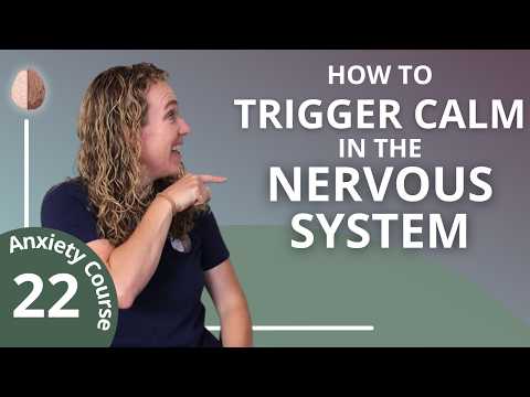How to Turn on The Parasympathetic Response to Calm Anxiety - 22/30