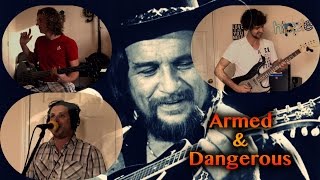 Waylon Jennings | "Armed & Dangerous" (Cover)