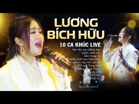 Lương Bích Hữu - 10 Ca Khúc Live Đi Vào Lòng Người "Xem Như Em Chẳng May, Quên Cách Yêu"