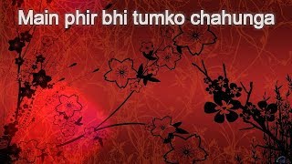 Pal Bhar(chahunga reprise) Lyrical video- Half Girlfriend