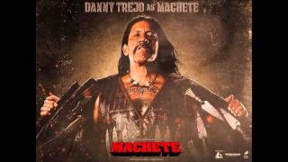 Machete OST - Machete Main Theme - Chingon & Tito & Tarantula
