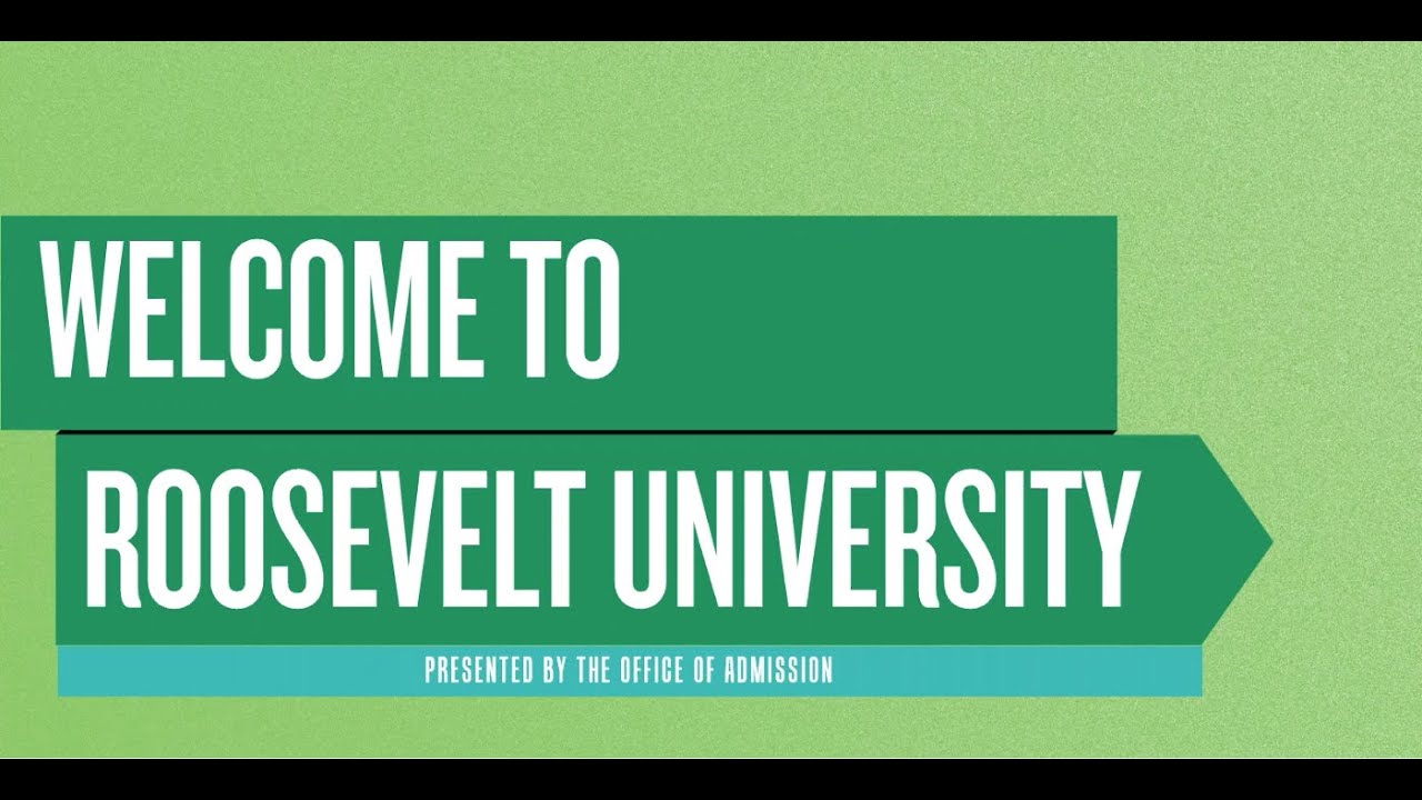 Office of Admission Presentation | 2021 Roosevelt University