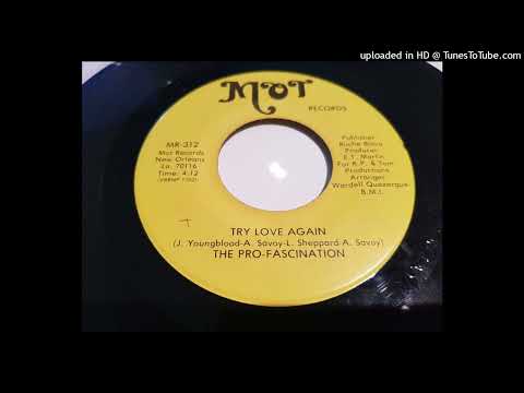 Rare Modern Soul Funk 45 The Pro-Fascination – Try Love Again