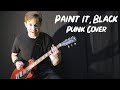 Paint It, Black (Punk Version)