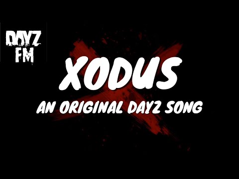 Xodus by DayZ FM