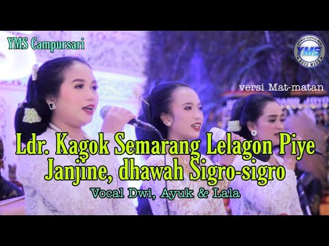LADRANG KAGOK SEMARANG Kljg Lelagon JANJINE PIYE dhawah SIGRO-SIGRO PL.6